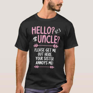T-shirt Bonjour oncle S'il vous plaît, faites-moi sortir i