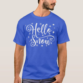 T-shirt Bonjour Snow Snowflake Snowflake Hiver Journée de 