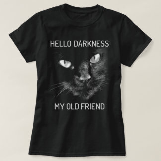 T-shirt Bonjour Ténèbres Mon Vieux Ami Chat - V2
