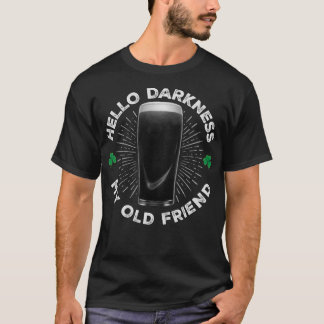 T-shirt Bonjour Ténèbres Mon Vieux Ami, Drôle Saint Patric