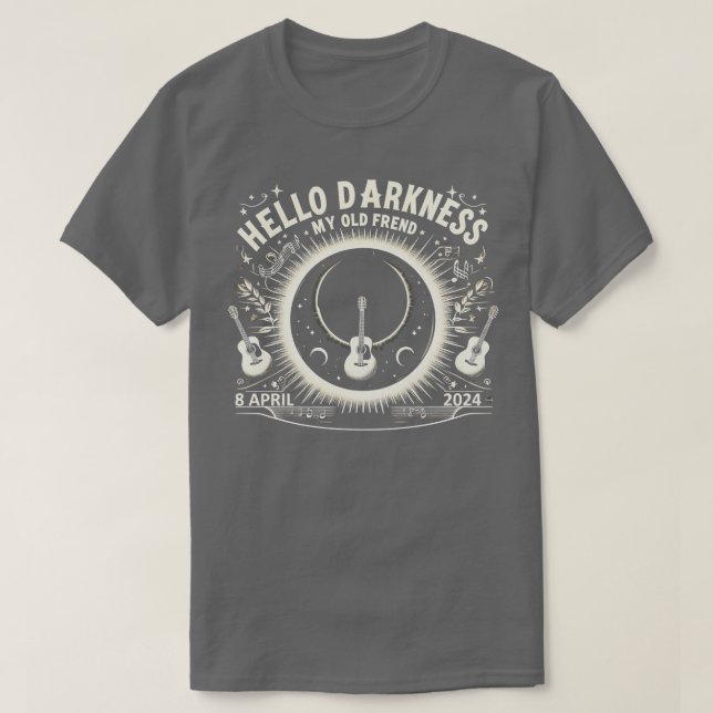 T-shirt Bonjour Ténèbres Mon Vieux Ami Éclipse Solaire Avr (Design devant)