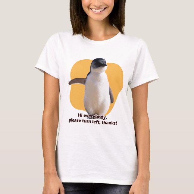 T-shirt Bonjour tout le monde, tournez à gauche, merci ! (Devant)