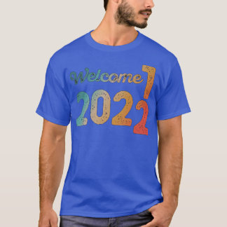 T-shirt Bonne année 2022 Bienvenue 2022 Drôle de nouvel an