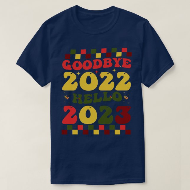 T-shirt Bonne année 2023 au revoir 2022 Bonjour 2023 (Design devant)