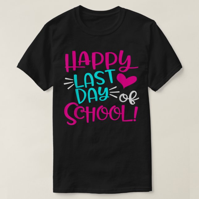 T-shirt Bonne Dernière Journée D'École T Pour L'Étudiant G (Design devant)