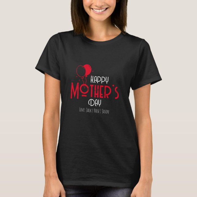 T-shirt Bonne fête des mères avec des ballons et des noms  (Devant)