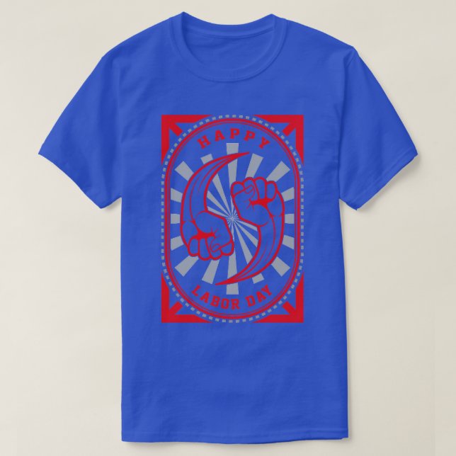 T-shirt Bonne fête du travail (Design devant)