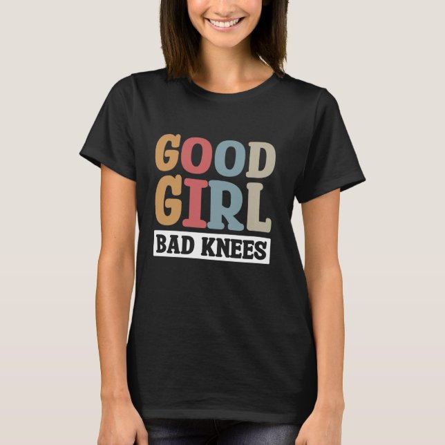 T-shirt Bonne fille Mauvais genoux 1 (Devant)