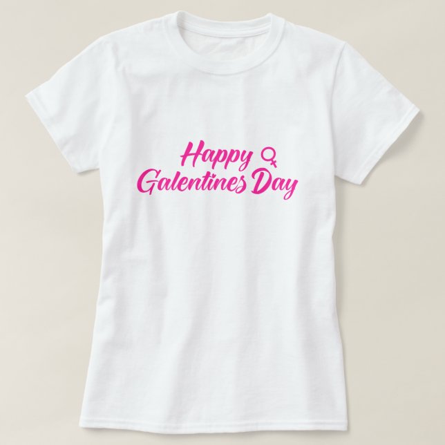 T-shirt Bonne journée aux Galentines (Design devant)