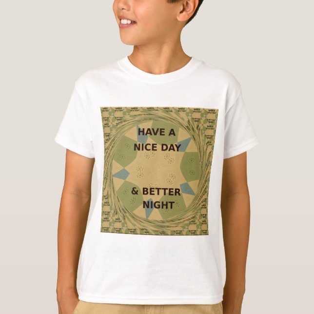 T-shirt Bonne journée et meilleur art nocturne Imprimer (Devant)