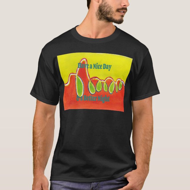 T-shirt Bonne journée et meilleure peinture à l'huile de n (Devant)