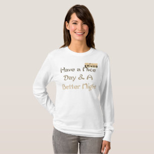 T-shirt Bonne journée et une meilleure nuit