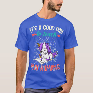 T-shirt Bonne Journée Pour Enseigner À Minuscules Humains 