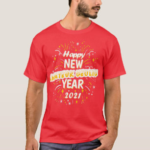 T-shirt Bonne nouvelle géologie amateur année 2021 Cadeau