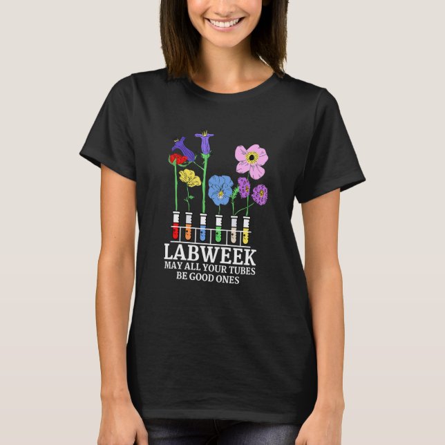 T-shirt Bonne semaine Lab 2022 Que tous vos tubes soient b (Devant)