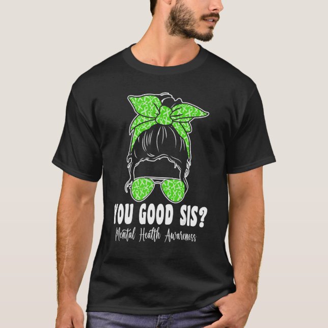 T-shirt Bonne Sis Santé mentale, ça compte Sensibilisation (Devant)