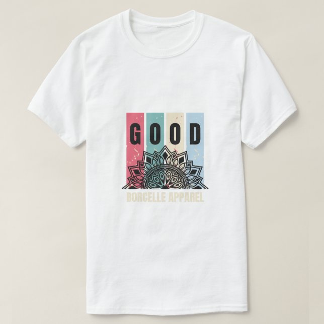 T-shirt BONNE Vibes de Borcelle Apparel (Design devant)