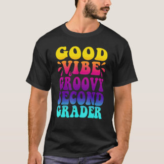 T-shirt Bonne Vibration & Groovy Élève de Deuxième Année,