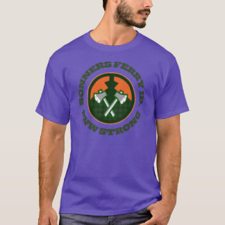 T-shirt Bonners Ferry Idaho PNW Strong1