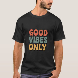 T-shirt Bonnes Vibrations Uniquement – Typographie Rétro M