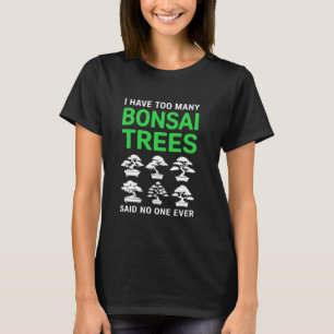 T-shirt Bonsai Tree jardinage culture japonaise Zen Funny
