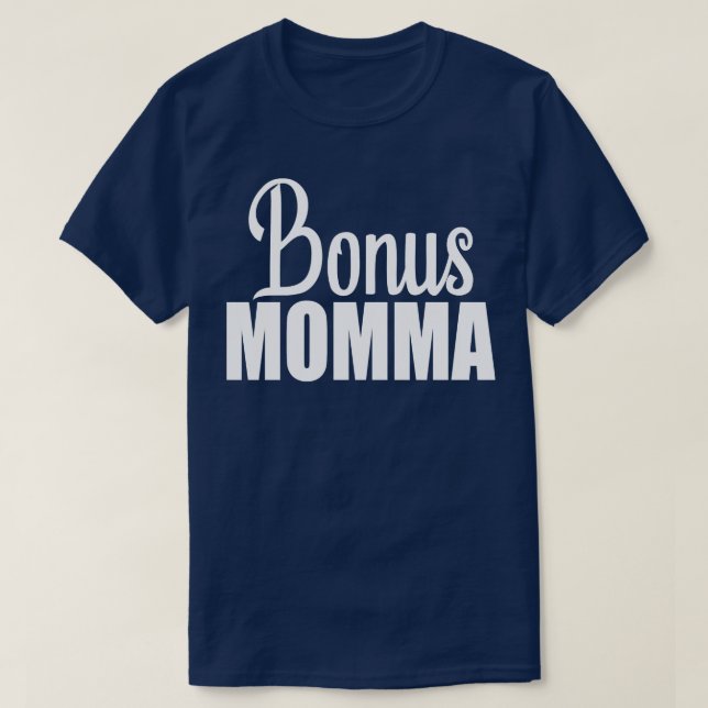 T-shirt Bonus Momma 1 (Design devant)