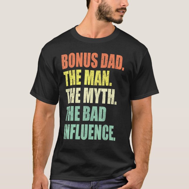 T-shirt Bonus Papa L'Homme Mythe Mauvaise Influence Rétro  (Devant)