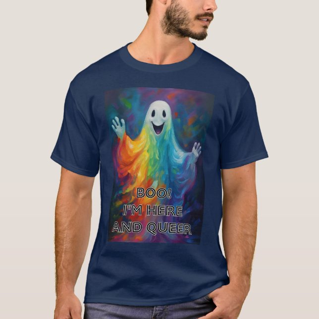T-shirt Boo ! Je suis ici et Queer (Devant)