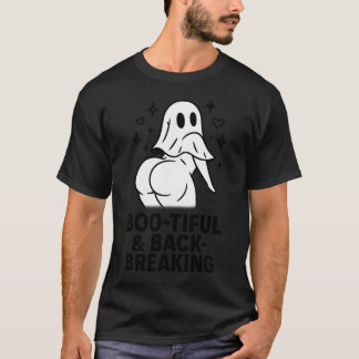 T-SHIRT BOO TIFUL & BACK BREAKING