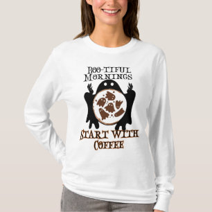 T-shirt Boo-tiful matins Commencez par Coffee.w