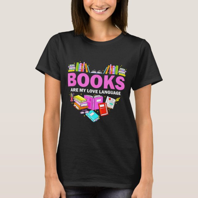 T-shirt Books Are My Love Language Reading Lover Librarian (Devant)