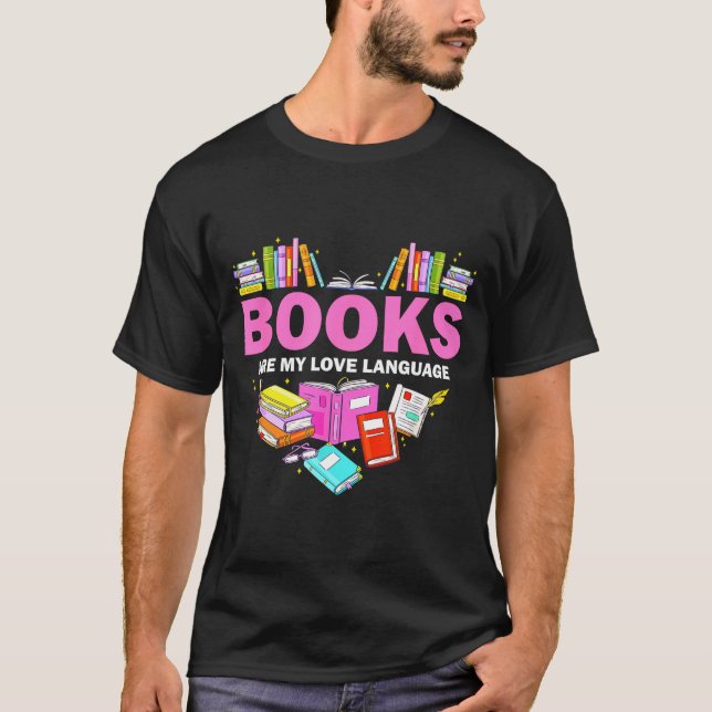 T-shirt Books Are My Love Language Reading Lover Librarian (Devant)