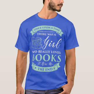T-shirt Books loving GirlI Read Fairy Tale Bookaholic Idea