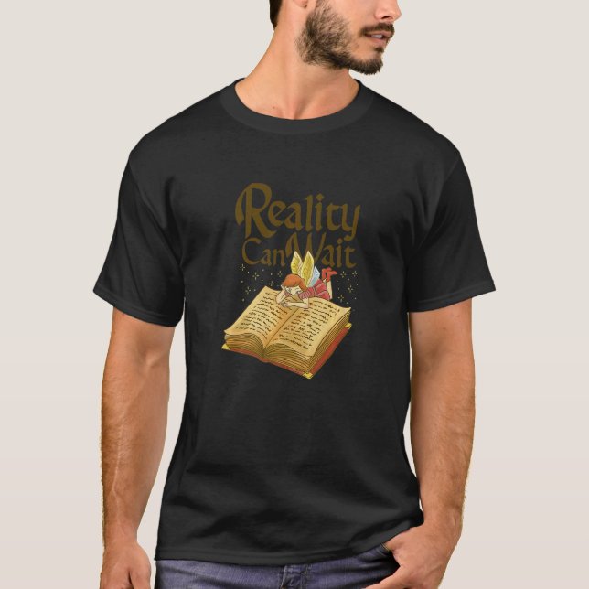 T-shirt Books Reality can wait reading reader   (Devant)