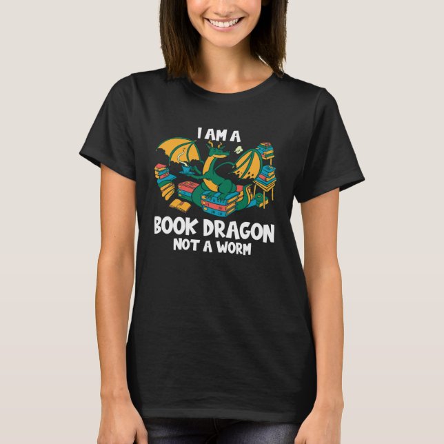 T-shirt Bookworm Books Reading I Am A Book Dragon (Devant)