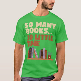 T-shirt Bookwory Drôle Livre Citation Adulte Tant de livre