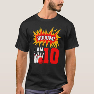 T-shirt Boom I Am 10 Bowling Birthday Party Bowler Anniver