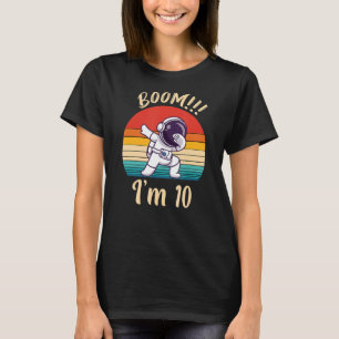 T-shirt Boom I Am 10 Dabbing Astronaut Boys 10th Birthday