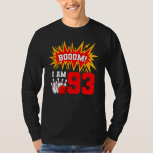 T-shirt Boom I Am 93 Bowling Birthday Party Bowler Anniver