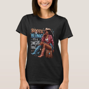 T-shirt Boots & Bling c'est une chose de Cowgirl Melanin R