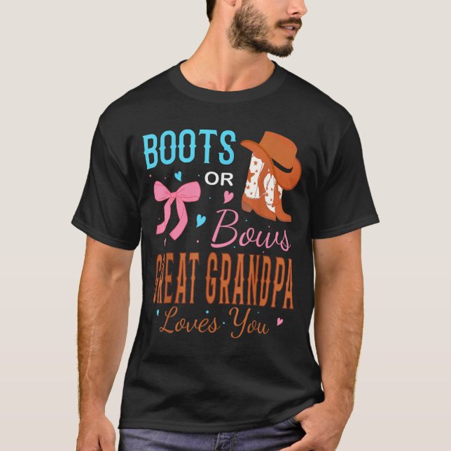 T-shirt Boots Or Bows Great Grandpa Loves You Gender Revea (Devant)