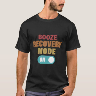 T-shirt Booze Mode De Récupération Sur Drôle Alcool Addict
