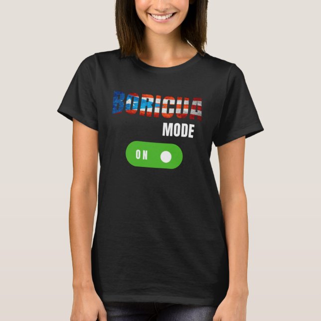 T-shirt Boricua mode is on boricua pride (Devant)