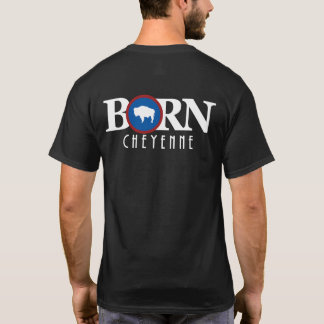 T-shirt BORN Cheyenne Wyoming