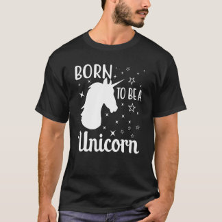 T-shirt Born To Be A Unicorn