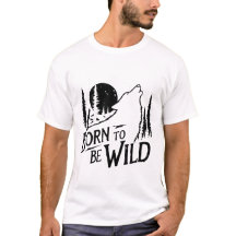 Born to be wild adventure lover men's