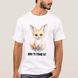 T-shirt "Born to Stand Out" avec Elegant Fennec Fo