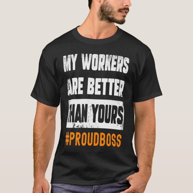 T-shirt Boss Employees Appreciation Day  Quote Workplace W (Devant)