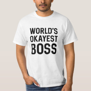 T-shirt Boss le plus Okayest