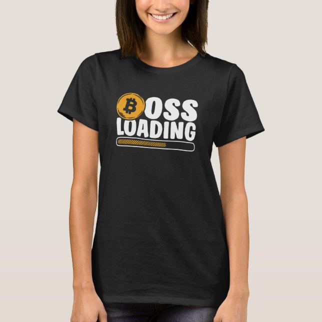 T-shirt Boss Loading Crypto Cryptocurrency Blockchain Bitc (Devant)